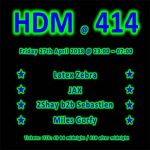 HDM at Club414 ~ April Edition at Club 414, Brixton, London, SW9 8LF