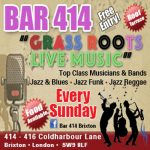 Grass Roots Live Music Sundays at Club 414, Brixton, London, SW9 8LF