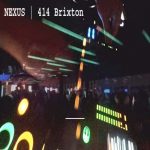 NEXUS | 414 Brixton at Club 414, Brixton, London, SW9 8LF