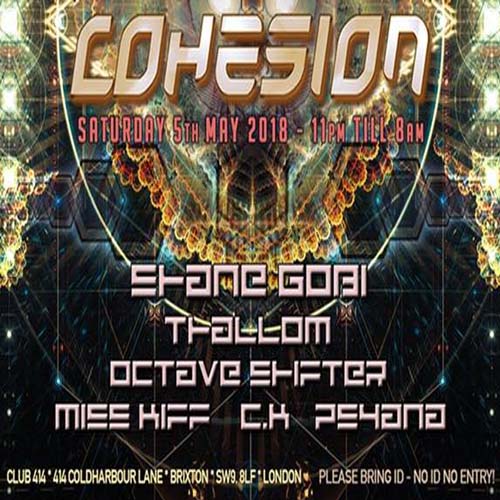 Cohesion 5th May @ Club 414 > Shane Gobi & Many More!!!