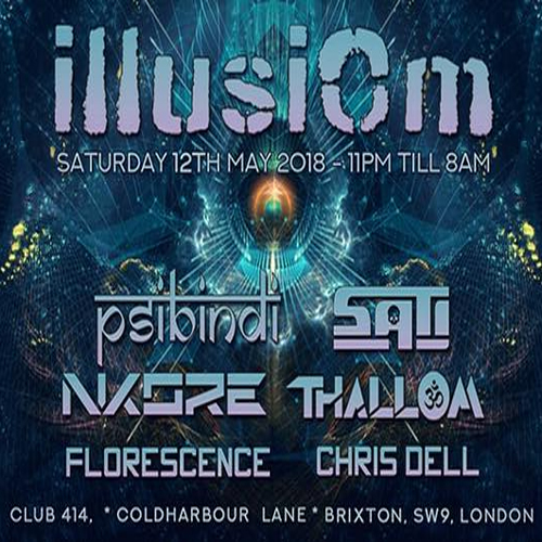 IllusiOm with > Psibindi > Sati & Many More!!