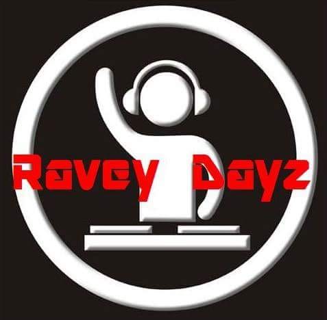 Ravey Dayz presents (A New Dawn)