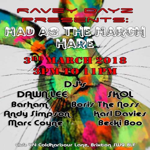 Ravey Dayz Presents: Mad as The March Hare