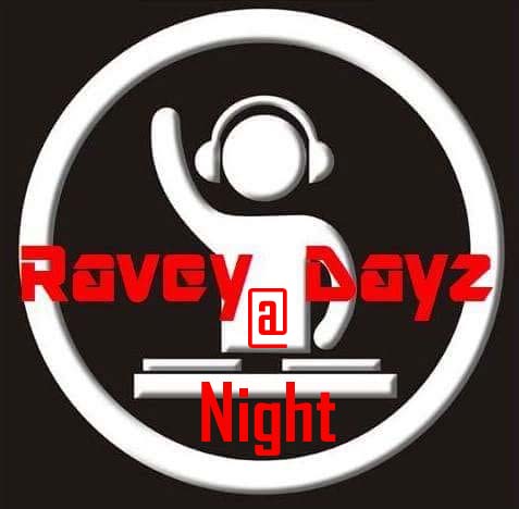 Ravey Dayz at night: Part Two